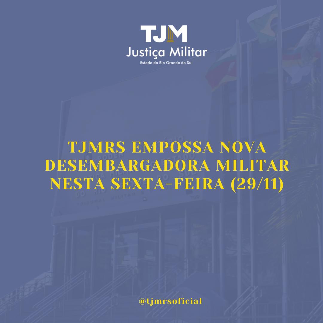 TJMRS empossa nova desembargadora militar nesta sexta-feira (29)